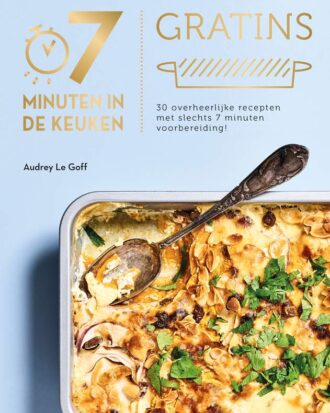 7 minuten in de keuken Gratins