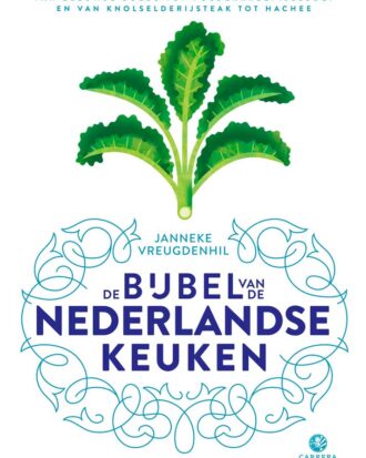 De bijbel van de Nederlandse keuken