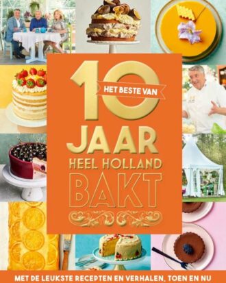 10 Jaar heel Holland Bakt