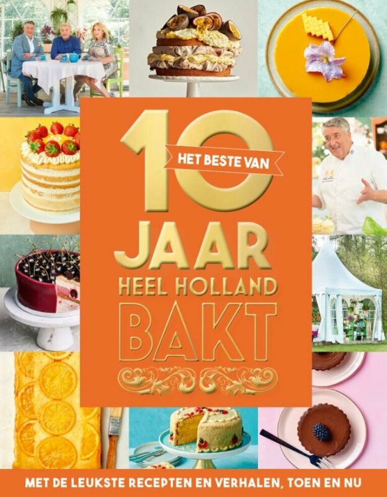10 Jaar heel Holland Bakt